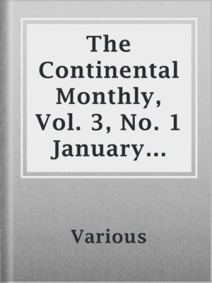 cover image of The Continental Monthly, Vol. 3, No. 1 January 1863